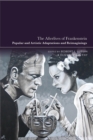 Image for The Afterlives of Frankenstein: Popular and Artistic Adaptations and Reimaginings
