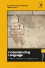 Image for Understanding Language : A Basic Course in Linguistics