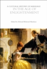 Image for A Cultural History of Marriage in the Age of Enlightenment