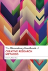 Image for The Bloomsbury handbook of creative research methods