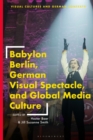 Image for Babylon Berlin, German Visual Spectacle, and Global Media Culture