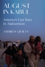 Image for August in Kabul: America&#39;s Last Days in Afghanistan