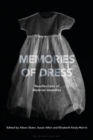 Image for Memories of Dress : Recollections of Material Identities