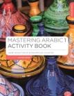 Image for Mastering Arabic1,: Activity book