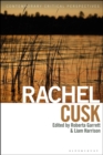 Image for Rachel Cusk : Contemporary Critical Perspectives