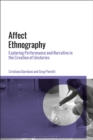 Image for Affect Ethnography: Exploring Performance and Narrative in the Creation of Unstories