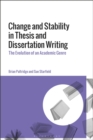 Image for Change and Stability in Thesis and Dissertation Writing