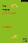 Image for We were promised honey!
