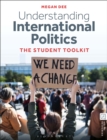 Image for Understanding international politics  : the student toolkit