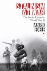 Image for Stalinism at war  : the Soviet Union in World War II