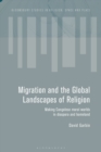 Image for Migration and the Global Landscapes of Religion