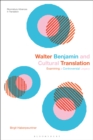 Image for Walter Benjamin and Cultural Translation: Examining a Controversial Legacy