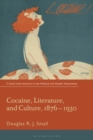 Image for Cocaine, Literature, and Culture, 1876-1930