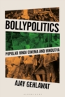 Image for Bollypolitics: popular Hindi cinema and Hindutva : 35