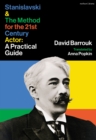 Image for Stanislavski and The Method for the 21st Century Actor