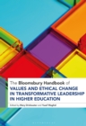 Image for The Bloomsbury Handbook of Values and Ethical Change in Transformative Leadership in Higher Education