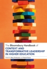Image for The Bloomsbury Handbook of Context and Transformative Leadership in Higher Education