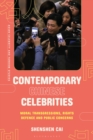 Image for Contemporary Chinese Celebrities: Moral Transgressions, Rights Defence and Public Concerns