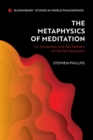 Image for The metaphysics of meditation  : Sri Aurobindo and Adi Sankara on the Isa Upanisad