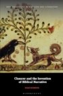 Image for Chaucer and the Invention of Biblical Narrative