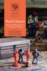 Image for Playful Classics : Classical Reception as a Creative Process
