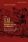 Image for The Fear of Robachicos in Mexico