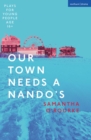 Image for Our Town Needs a Nando&#39;s