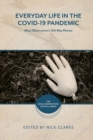 Image for Everyday life in the Covid-19 pandemic  : mass observation&#39;s 12th May diaries
