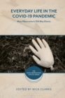 Image for Everyday Life in the Covid-19 Pandemic: Mass Observation&#39;s 12th May Diaries