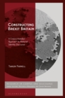 Image for Constructing Brexit Britain : A Corpus-Assisted Approach to National Identity Discourse