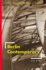 Image for Berlin contemporary  : architecture and politics after 1990