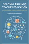 Image for Second Language Teacher Education : A Cognitive and Evidence-Based Perspective