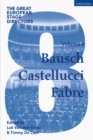 Image for The great European stage directorsVolume 8,: Bausch, Castellucci, Fabre