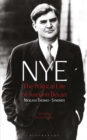 Image for Nye  : the political life of Aneurin Bevan