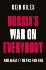 Image for Russia&#39;s war on everybody  : and what it means for you