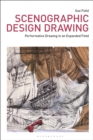 Image for Scenographic design drawing  : performative drawing in an expanded field