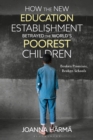 Image for How The New Education Establishment Betrayed The World’s Poorest Children
