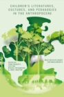 Image for Children’s Literatures, Cultures, and Pedagogies in the Anthropocene