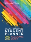 Image for The Bloomsbury Student Planner 2022-2023 : Academic Diary
