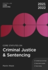 Image for Core Statutes on Criminal Justice &amp; Sentencing 2021-22