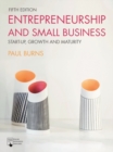 Image for Entrepreneurship and Small Business: Start-Up, Growth and Maturity
