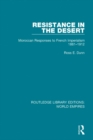Image for Resistance in the Desert: Moroccan Responses to French Imperialism 1881-1912