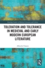Image for Toleration and tolerance in medieval European literature