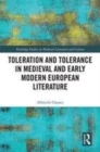 Image for Toleration and tolerance in medieval European literature