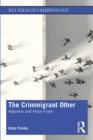 Image for The crimmigrant other: migration and penal power