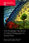 Image for The Routledge Handbook of Critical Pedagogies for Social Work