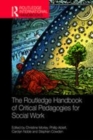 Image for The Routledge handbook of critical social work pedagogies