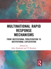 Image for Multinational Rapid Response Mechanisms: From Institutional Proliferation to Institutional Exploitation