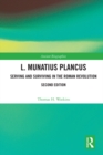 Image for L. Munatius Plancus: serving and surviving in the Roman Revolution