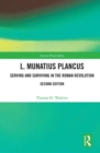 Image for L. Munatius Plancus  : serving and surviving in the Roman Revolution
